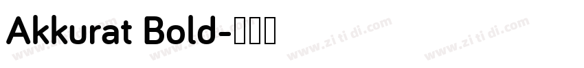 Akkurat Bold字体转换
